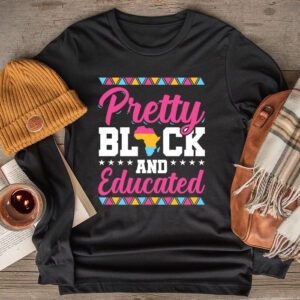 Pretty Black And Educated Black African American Women Longsleeve Tee 2 2