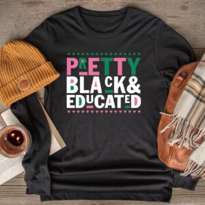 Pretty Black And Educated Black African American Women Longsleeve Tee 2