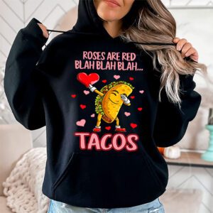 Roses Are Red Blah Tacos Funny Valentine Day Food Lover Gift Hoodie 1 1