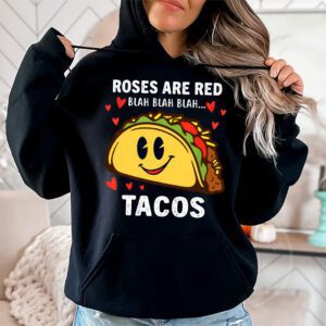 Roses Are Red Blah Tacos Funny Valentine Day Food Lover Gift Hoodie 1 2