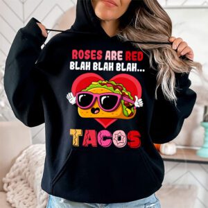 Roses Are Red Blah Tacos Funny Valentine Day Food Lover Gift Hoodie 1