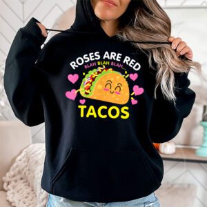 Roses Are Red Blah Tacos Funny Valentine Day Food Lover Gift Hoodie 1 4