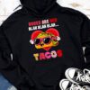 Roses Are Red Blah Tacos Funny Valentine Day Food Lover Gift Hoodie