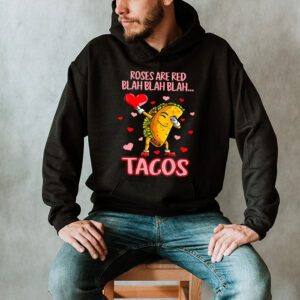 Roses Are Red Blah Tacos Funny Valentine Day Food Lover Gift Hoodie 2 1