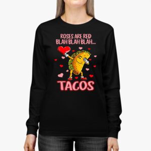 Roses Are Red Blah Tacos Funny Valentine Day Food Lover Gift Longsleeve Tee 2 1