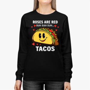 Roses Are Red Blah Tacos Funny Valentine Day Food Lover Gift Longsleeve Tee 2 2