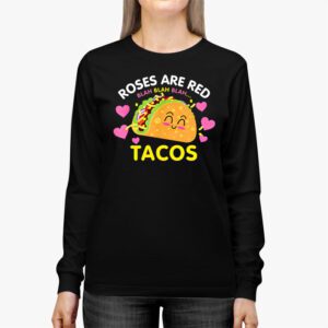 Roses Are Red Blah Tacos Funny Valentine Day Food Lover Gift Longsleeve Tee 2 4