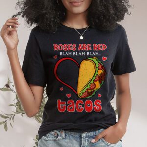 Roses Are Red Blah Tacos Funny Valentine Day Food Lover Gift T Shirt 1 3