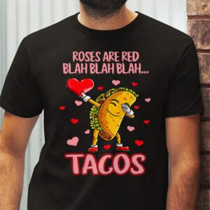 Roses Are Red Blah Tacos Funny Valentine Day Food Lover Gift T Shirt 2 1