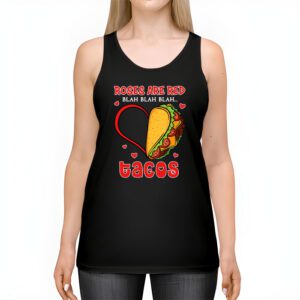 Roses Are Red Blah Tacos Funny Valentine Day Food Lover Gift Tank Top 2 3