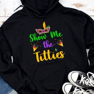 Show Me The Titties Funny Mardi Gras Festival Party Costume Hoodie