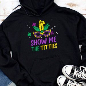 Show Me The Titties Funny Mardi Gras Festival Party Costume Hoodie