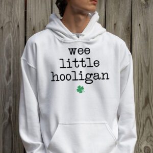 St Patricks Day Shirt Wee Little Hooligan Teen Boy Toddler Hoodie 2