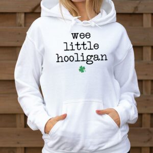 St Patricks Day Shirt Wee Little Hooligan Teen Boy Toddler Hoodie 3