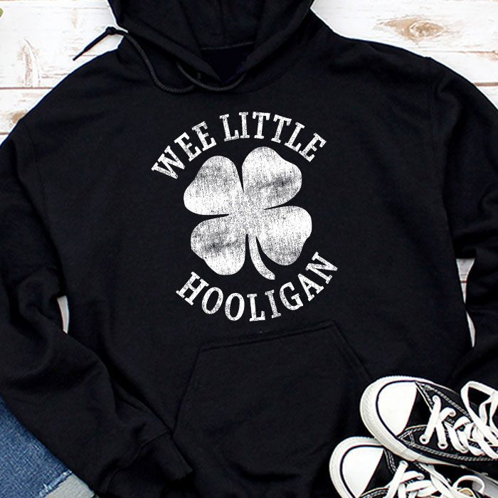 St-Patricks-Day-Shirt-Wee-Little-Hooligan-Teen-Boy-Toddler-Hoodie St Patricks Day Shirt Wee Little Hooligan Teen Boy Toddler Hoodie