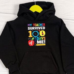 Teacher Survived 100 Days Of Me For 100th Day School Student Hoodie 1 3