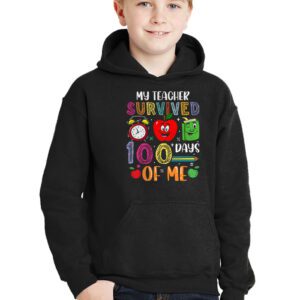 Teacher Survived 100 Days Of Me For 100th Day School Student Hoodie 2 4