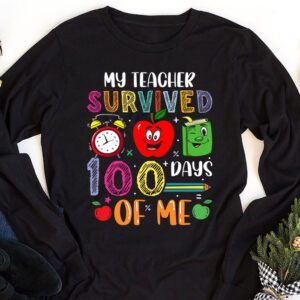 Teacher Survived 100 Days Of Me For 100th Day School Student Longsleeve Tee 1 4