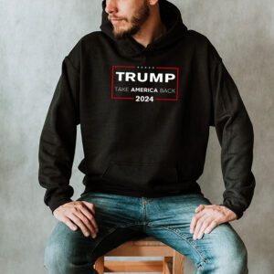 Trump 2024 flag take America back men women Trump 2024 Hoodie 2 3