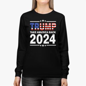 Trump 2024 flag take America back men women Trump 2024 Longsleeve Tee 2 1