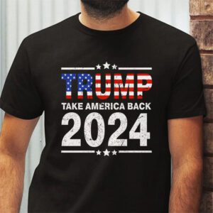 Trump 2024 flag take America back men women Trump 2024 T Shirt 2 1