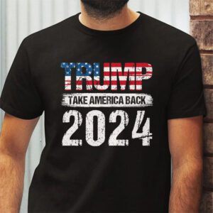 Trump 2024 flag take America back men women Trump 2024 T Shirt 2 2