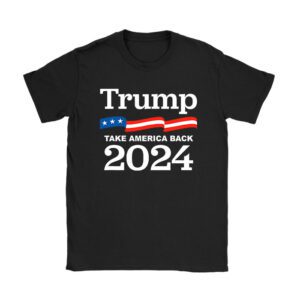 Trump 2024 flag take America back men women – Trump 2024 T-Shirt