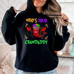 Whos Your Crawdaddy Crawfish Jester Beads Funny Mardi Gras Hoodie 1 4