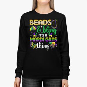 Beads and bling its a Mardi Gras thing Carnival Mardi Gras Longsleeve Tee 2