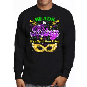 Beads and bling its a Mardi Gras thing Carnival Mardi Gras Longsleeve Tee 3 2