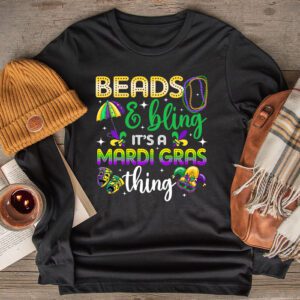 Beads and bling it's a Mardi Gras thing Carnival Mardi Gras Longsleeve Tee