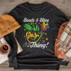Beads and bling it's a Mardi Gras thing Carnival Mardi Gras Longsleeve Tee