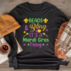 Beads and bling it’s a Mardi Gras thing Carnival Mardi Gras Longsleeve Tee