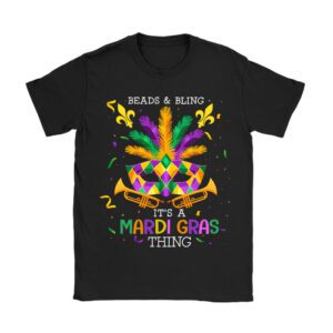 Beads and bling it's a Mardi Gras thing Carnival Mardi Gras T-Shirt