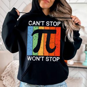 Cant Stop Pi Wont Stop Pi Day Vintage Retro Math Lover Hoodie 1 6