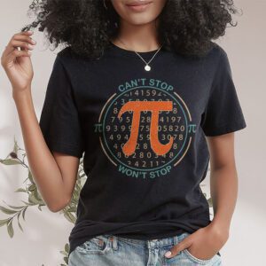 Cant Stop Pi Wont Stop Pi Day Vintage Retro Math Lover T Shirt 1 1