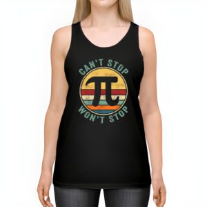 Cant Stop Pi Wont Stop Pi Day Vintage Retro Math Lover Tank Top 2 4