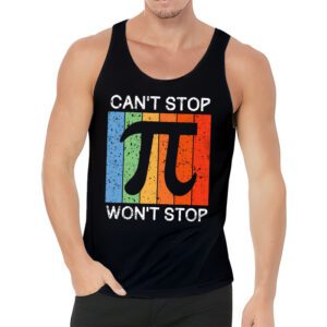 Cant Stop Pi Wont Stop Pi Day Vintage Retro Math Lover Tank Top 3 6