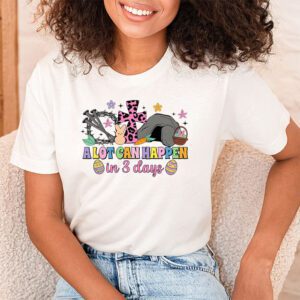 Christian Bible Easter Day A Lot Can Happen In 3 Days T Shirt 1