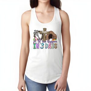 Christian Bible Easter Day A Lot Can Happen In 3 Days Tank Top 1 3