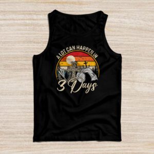 Christian Bible Easter Day A Lot Can Happen In 3 Days Tank Top