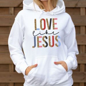 Christian Love Like Jesus Easter Day Womens Girls Kids Hoodie 3 2