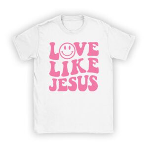 Christian Love Like Jesus Easter Day Womens Girls Kids T-Shirt