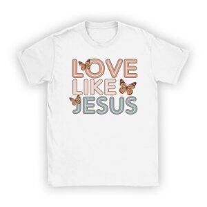 Christian Love Like Jesus Easter Day Womens Girls Kids T-Shirt