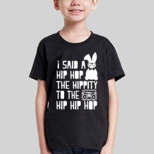 Cute Easter Bunny Shirt I Said A Hip Hop Funny Kids Boys T Shirt 1 2