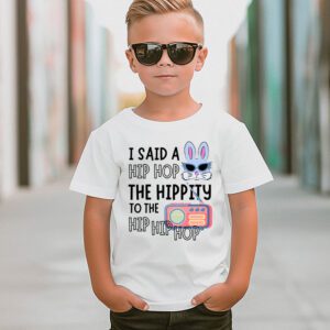 Cute Easter Bunny Shirt I Said A Hip Hop Funny Kids Boys T Shirt 1