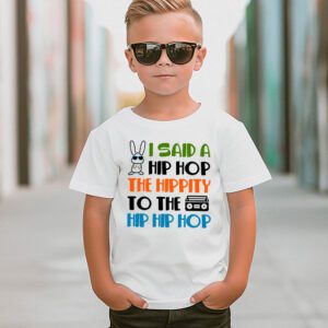 Cute Easter Bunny Shirt I Said A Hip Hop Funny Kids Boys T Shirt 1 8
