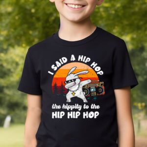 Cute Easter Bunny Shirt I Said A Hip Hop Funny Kids Boys T Shirt 2 3