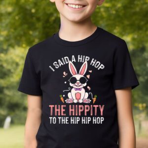Cute Easter Bunny Shirt I Said A Hip Hop Funny Kids Boys T Shirt 2 4