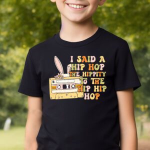 Cute Easter Bunny Shirt I Said A Hip Hop Funny Kids Boys T Shirt 2 5